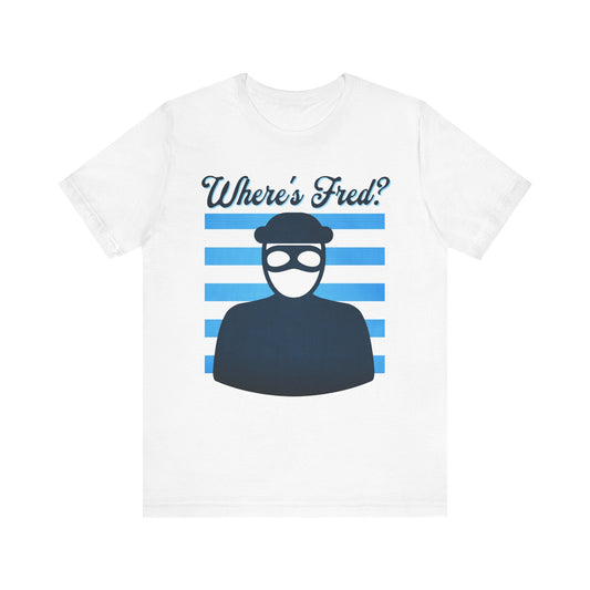 Where's Fred? Masked Villain Unisex T-shirt