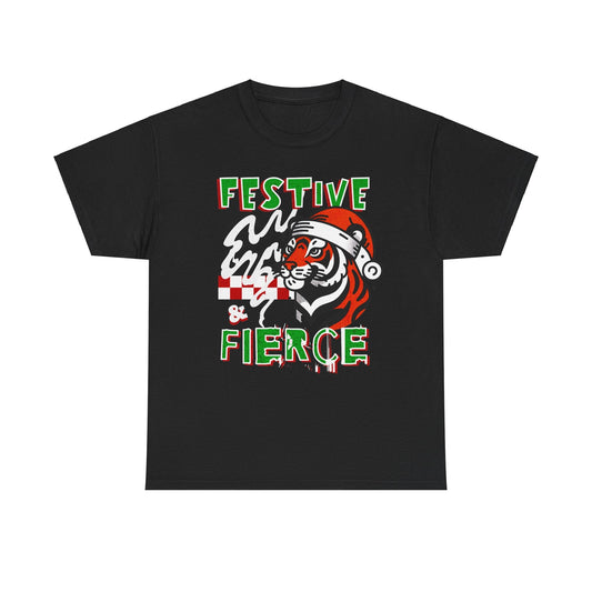 Festive & Fierce Unisex Christmas T-shirt